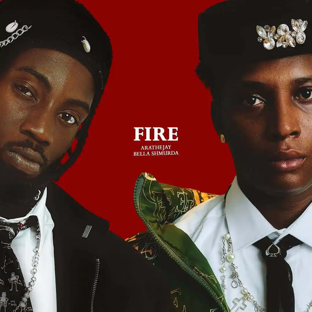 Fire by AratheJay, Bella Shmurda