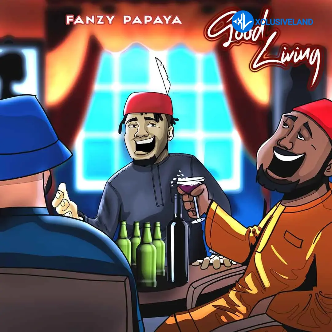 Good living by Fanzy Papaya
