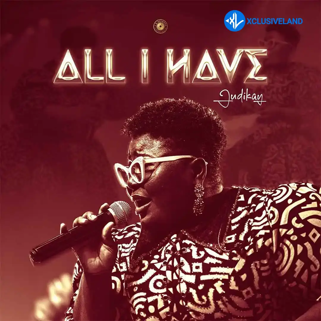 All I Have by Judikay