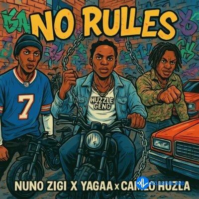 No Rules by Nuno Zigi, Yagaa, Cameo huzla