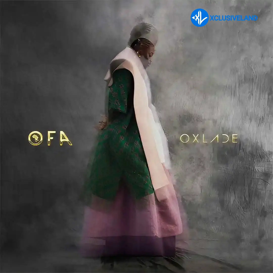 OFA (Oxlade From Africa) Album by OXLADE - Album Cover