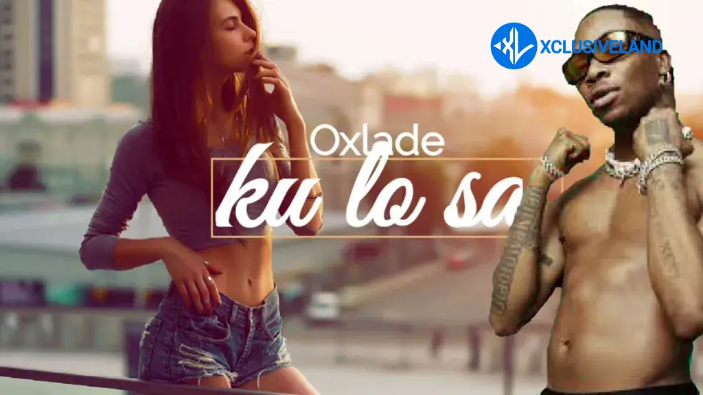 KU LO SA (Full Version) by OXLADE