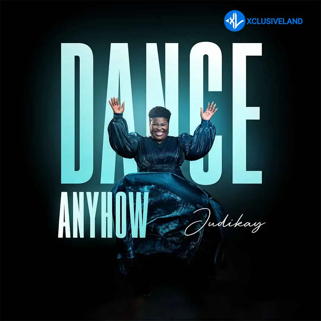 Dance Anyhow by Judikay