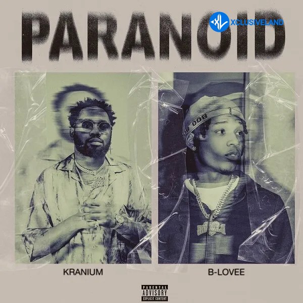 Paranoid by Kranium, B-Lovee