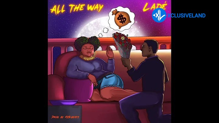 All The Way by Ladé
