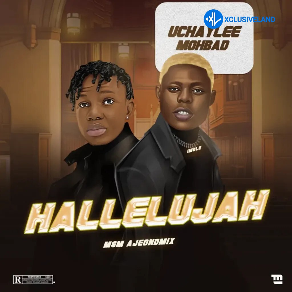 Hallelujah by Uchaylee, Mohbad