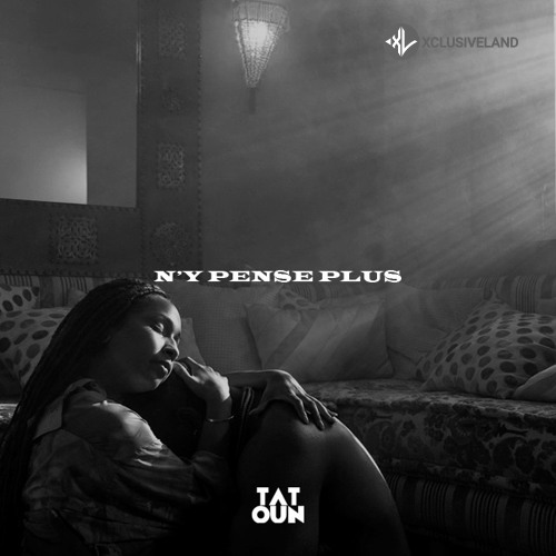 N’y Pense Plus by Tayc
