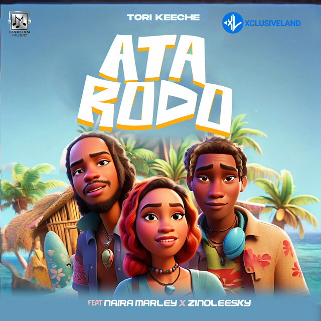 Ata Rodo by Zinoleesky, Naira Marley, Tori Keeche