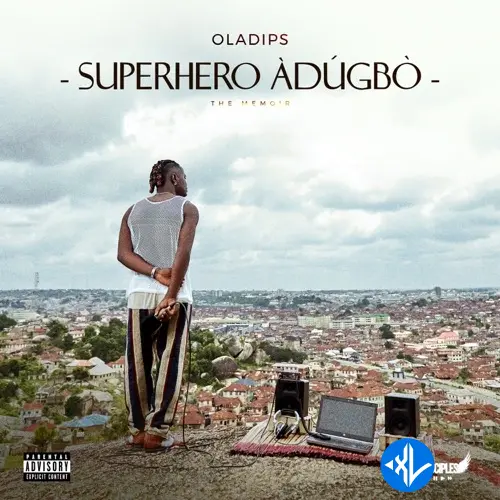 SUPERHERO ÀDÚGBÒ (The Memoir) by Oladips - Album Cover