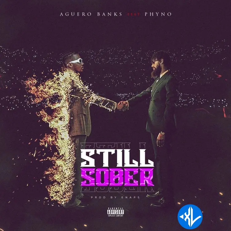 Still Sober by Phyno, Aguero Banks
