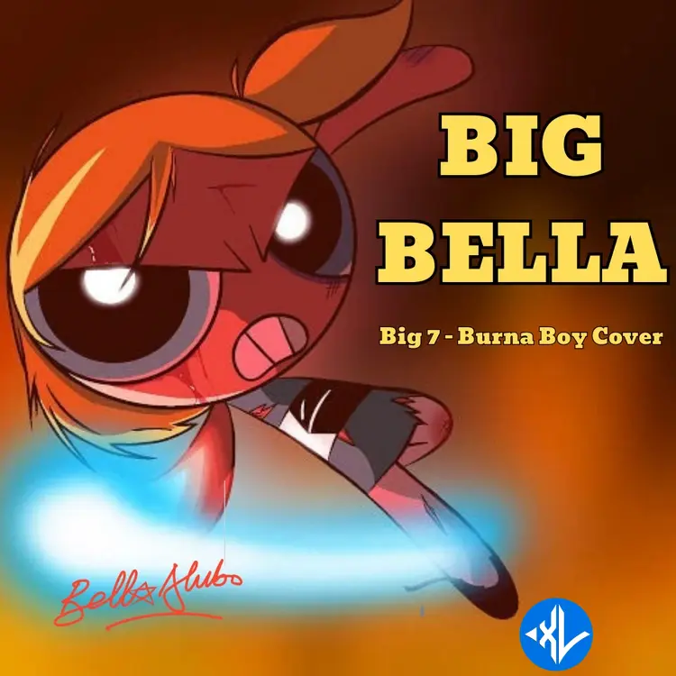 Big Bella (Burna Boy Cover) by Bella Alubo