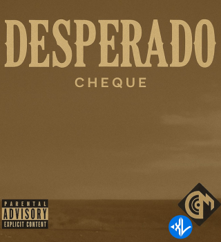 Desperado by Cheque