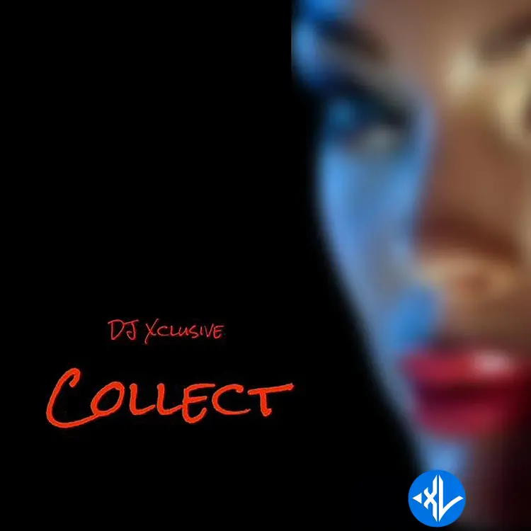 Collect by DJ Xclusive