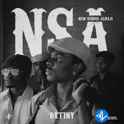 NSA (New School Alhaji) by Dxtiny