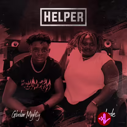Helper by Ladé, Gbolar Mighty