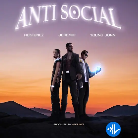Anti Social by Young John, Nektunez, Jeremih