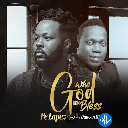 Who God Don Bless (Remix) by Duncan Mighty, PC Lapez