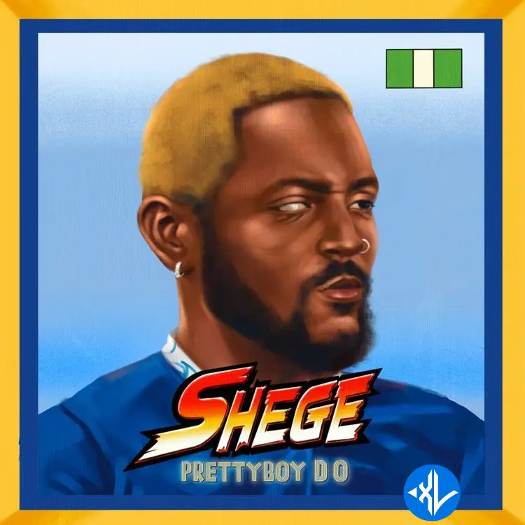 O - SHEGE by Prettyboy D-O