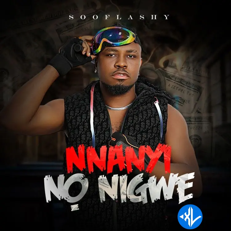 Nnanyi No Nigwe by Sooflashy