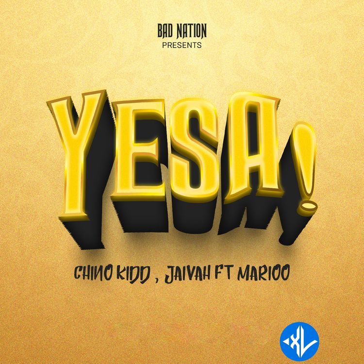 Yesa by Marioo, Chino Kidd, Jaivah