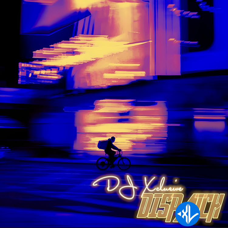 Dispatch by DJ Xclusive
