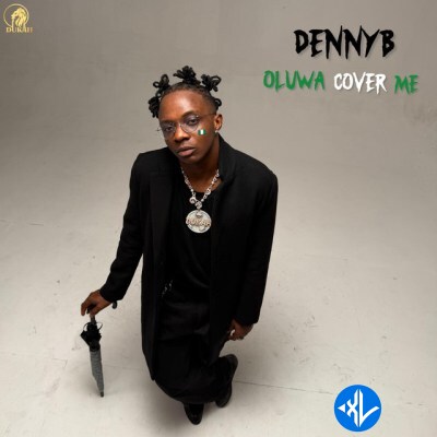 Oluwa Cover Me by DennyB