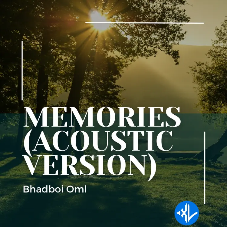 Memories (Acoustic Version) by BhadBoi OML