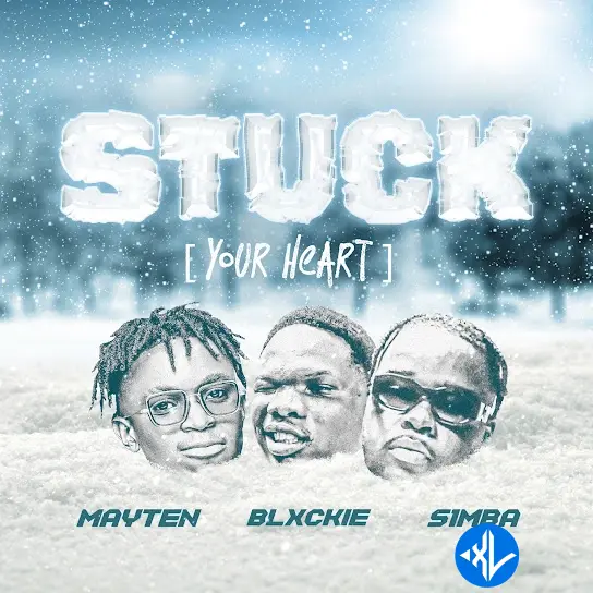 Stuck (Your Heart) by Blxckie, Mayten, S1mba