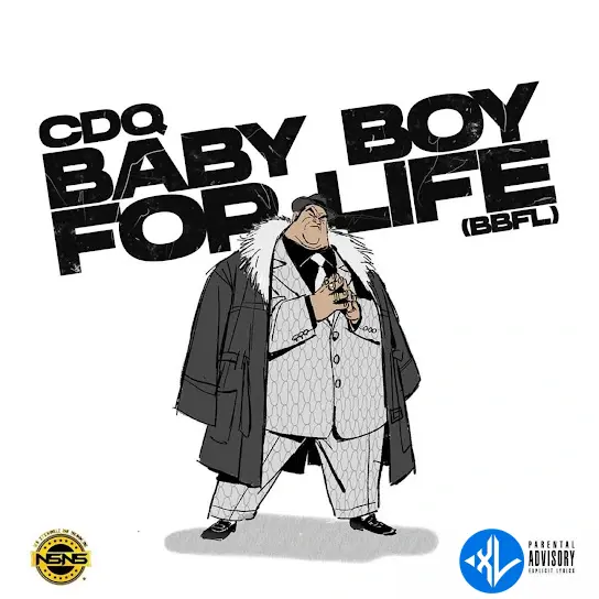 Baby Boy For Life (BBFL) by CDQ