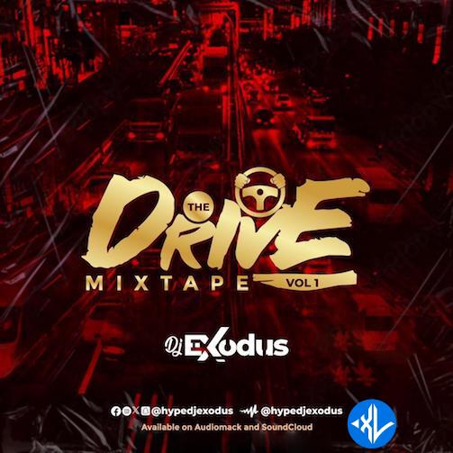 DJ Exodus – The Drive Mixtape Vol 1 - Playlist Cover