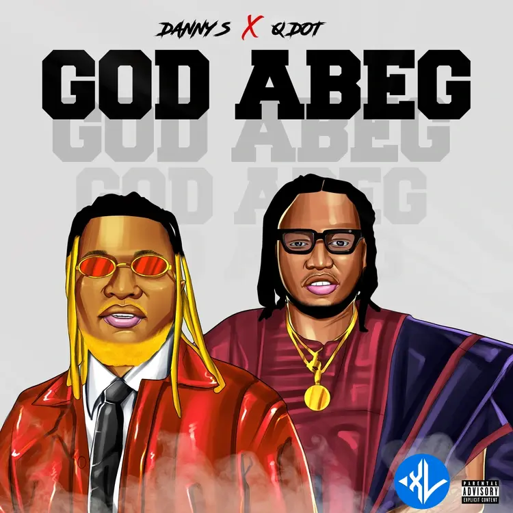 God Abeg (Remix) by Danny S, Qdot