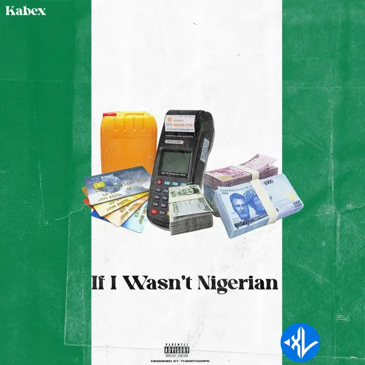 If I Wasn’t A Nigerian by Kabex, Oladips