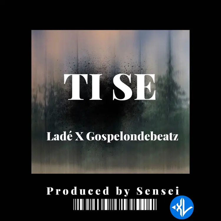 Ti Se by Ladé, GospelOnDeBeatz