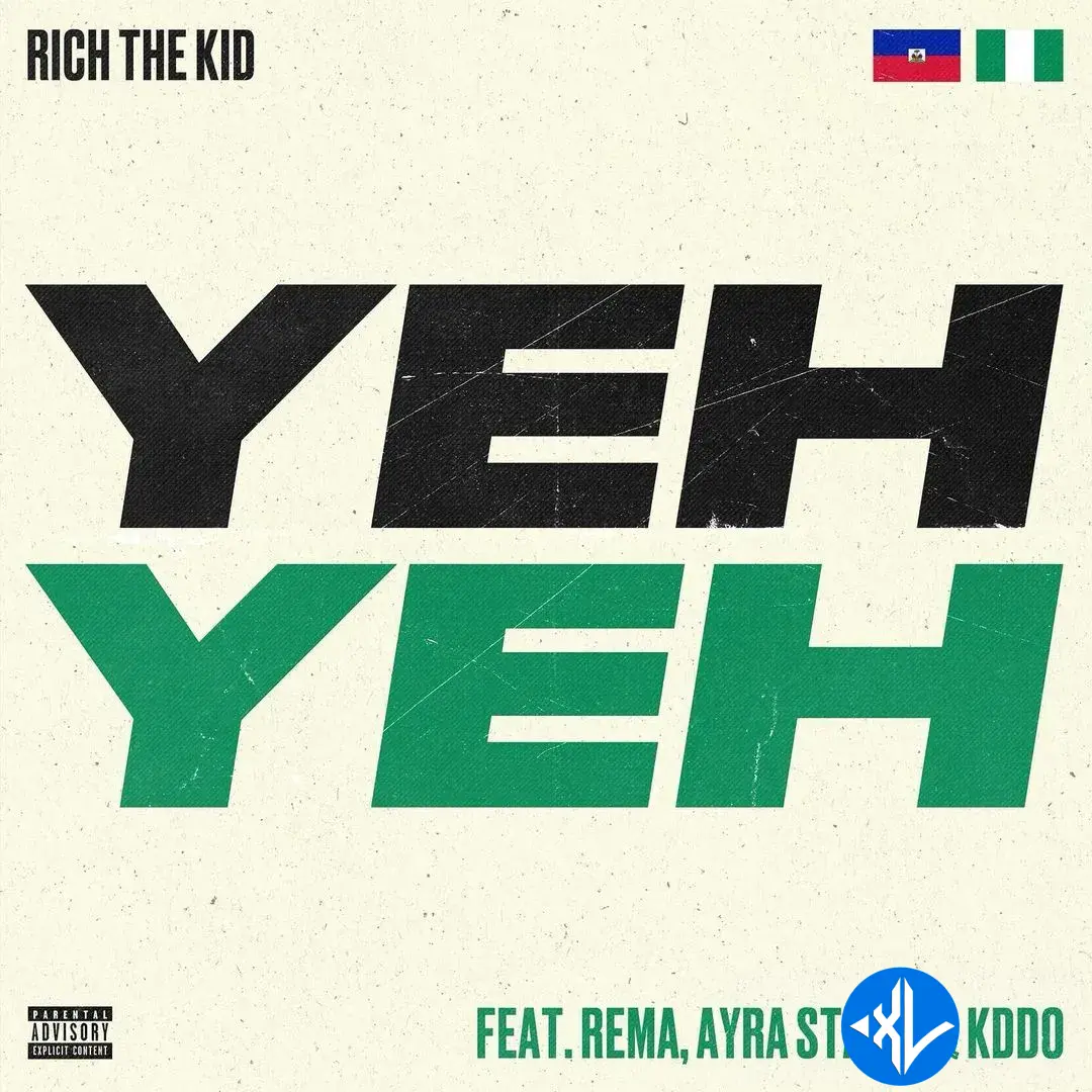 Yeh Yeh by Rema, Ayra Starr, Rich The Kid, Kddo