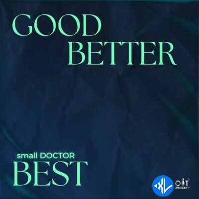 Good Better Best by Small Doctor