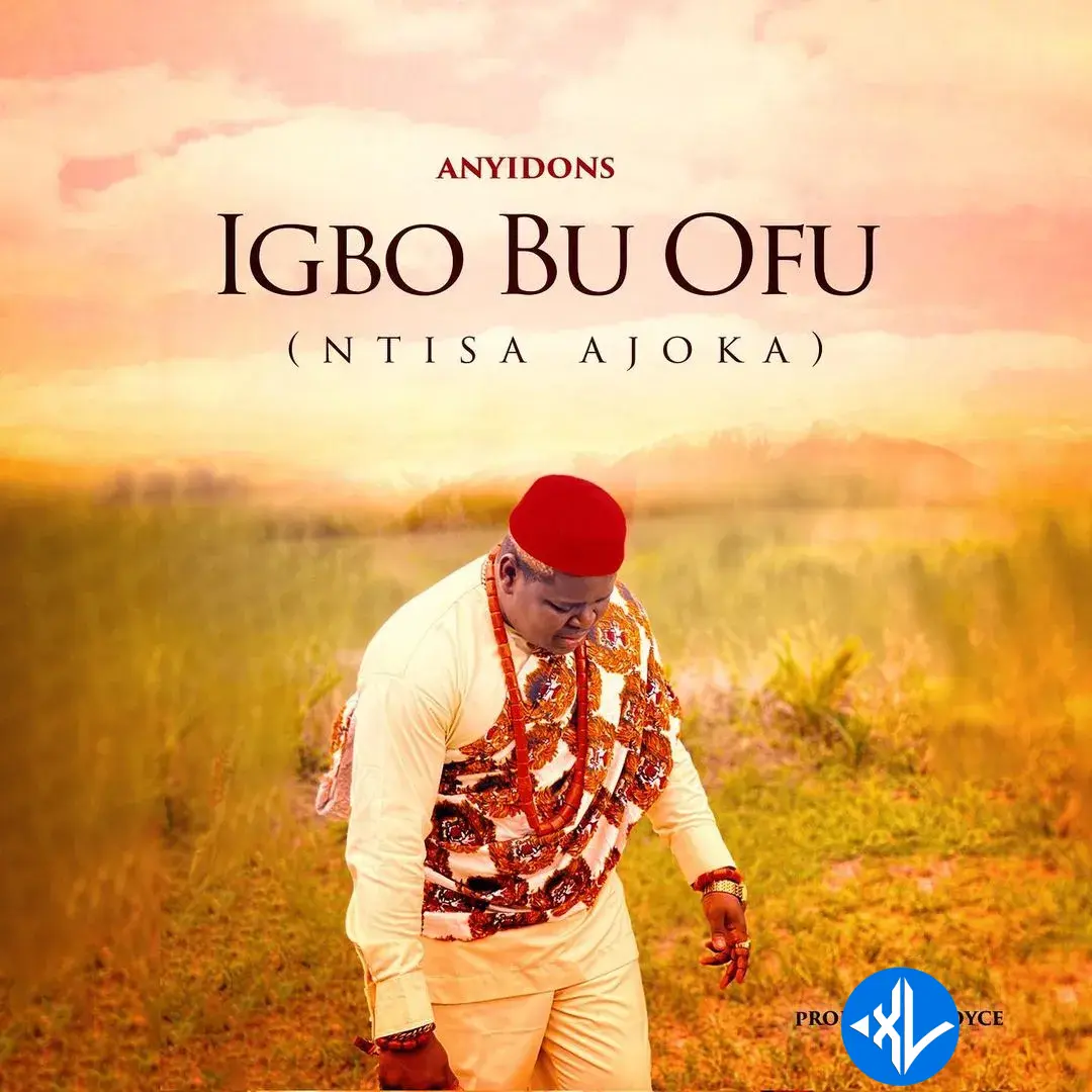 Igbo Bu Ofu (Ntisa Ajoka)