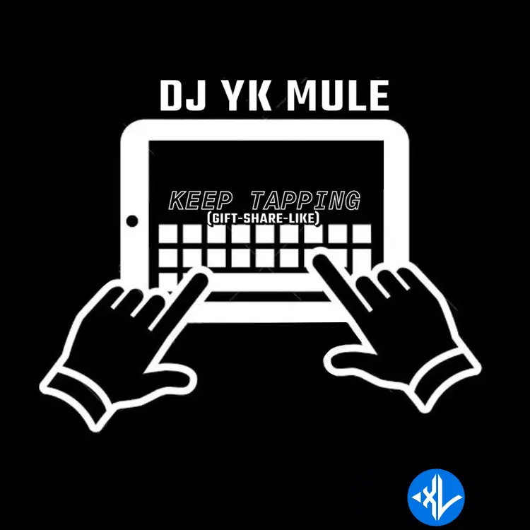 Keep Tapping Gi by Dj Yk Mule