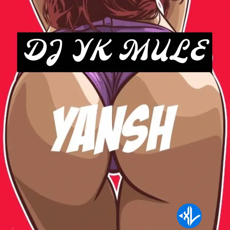 Yansh by Dj Yk Mule