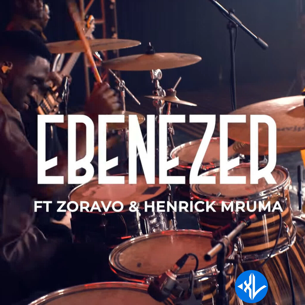 Ebenezer by Henrick Mruma, Nickson Kanyelele, Zoravo