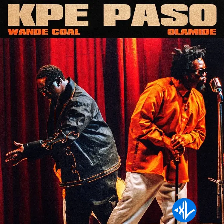 Kpe Paso by Olamide, Wande Coal
