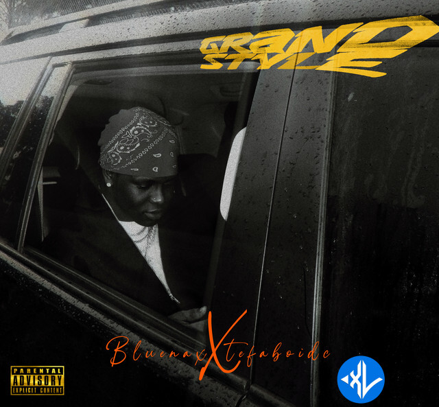 Grand Style by Tega Boi DC, Bluenax