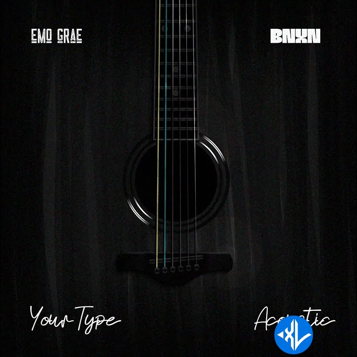 Your Type by EMO Grae, BNXN