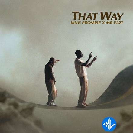 That Way by Mr Eazi, King Promise