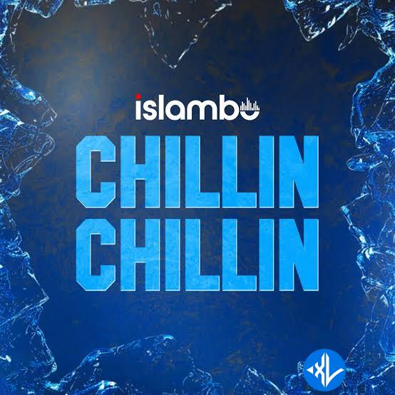 Chillin Chillin by Islambo