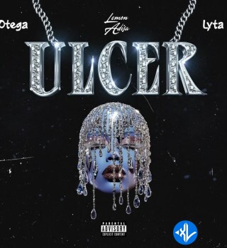 ULCER (GSLT - 2) by Lemon Adisa, Lyta & Otega