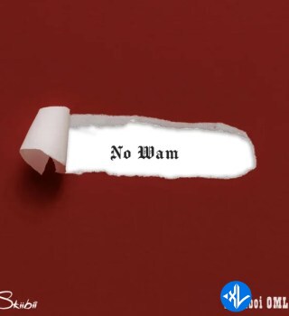 No Wam by BhadBoi OML, Skiibii