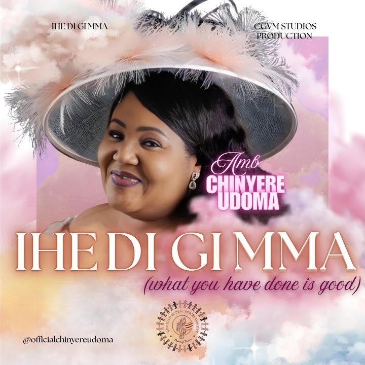 IHE DI GI MMA by Amb. Sis. Chinyere Udoma, Christian Global Voices Ministry, Chinyere Phelomina Udoma
