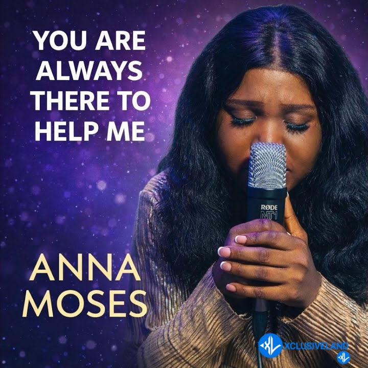 YOU ARE ALWAYS THERE TO HELP ME// HEART CRY// ANNA MOSES by Anna Moses Music, LordLouis Production