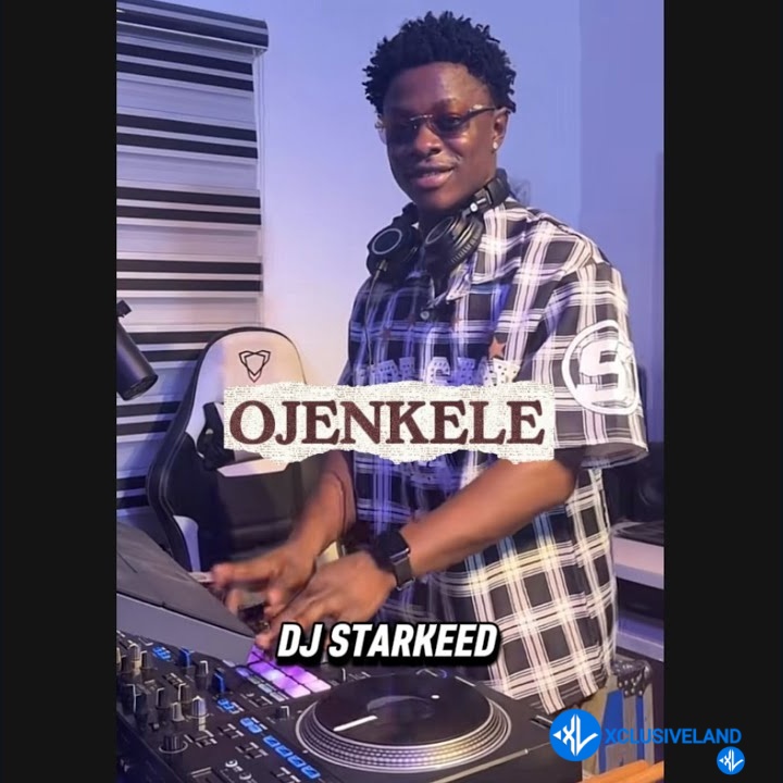 Ojenkele by Dj Starkeed