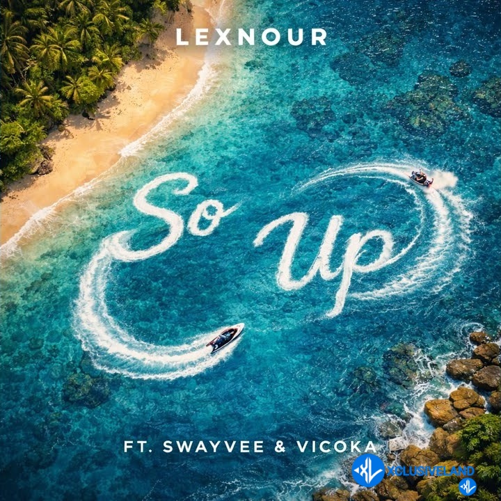 So Up by Vicoka, Swayvee, Lexnour